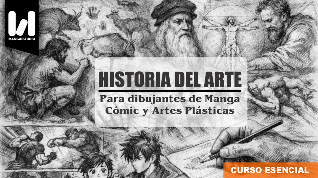 HISTORIA DEL ARTE para dibujantes de Manga, cómic y artes plásticas